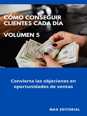 cover image of Cómo Conseguir Clientes Cada Día--Volúmen 5